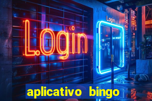 aplicativo bingo paga mesmo