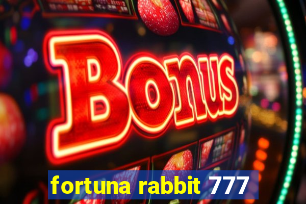 fortuna rabbit 777