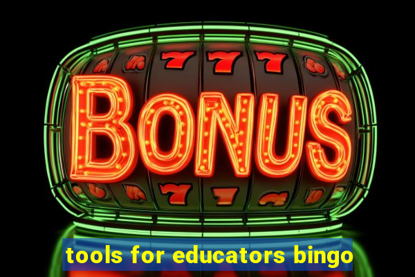 tools for educators bingo