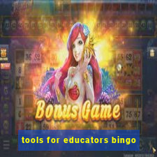 tools for educators bingo