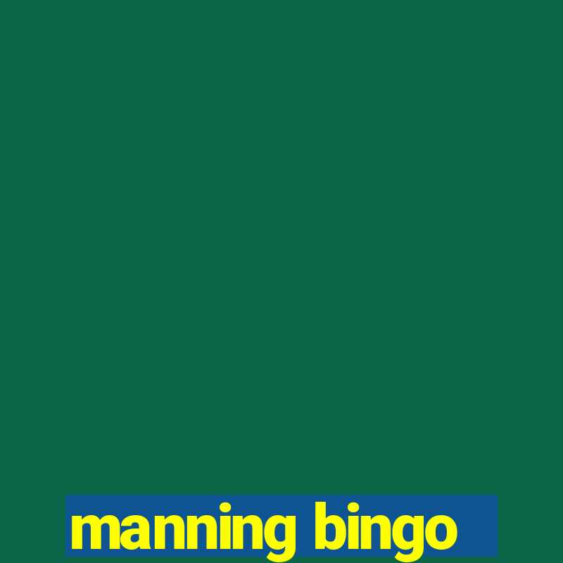 manning bingo