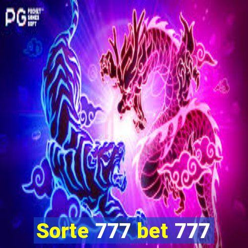 Sorte 777 bet 777