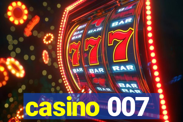 casino 007