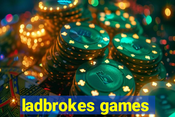 ladbrokes games