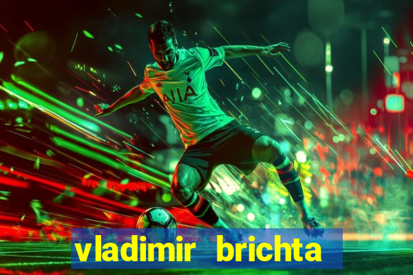 vladimir brichta pelado bingo