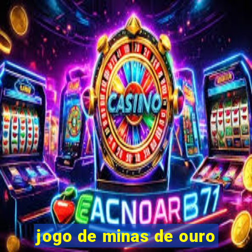 jogo de minas de ouro