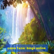 como fazer bingo online