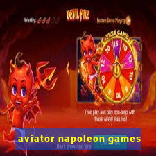 aviator napoleon games