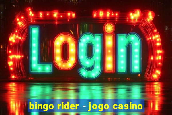 bingo rider - jogo casino